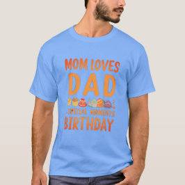 "Love You, Dad: Birthday Party Special Moment Desi T-shirt