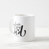 Love You Dad Black Lettering Vaderdag Custom Koffiemok (Voorkant links)