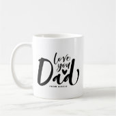 Love You Dad Black Lettering Vaderdag Custom Koffiemok (Links)