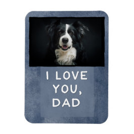 Love You Dad Custom Donkerblauwe Hond Fotomagneet  Magneet