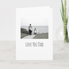 Love You Dad Happy Fathers Day Moderne fotokaart Kaart