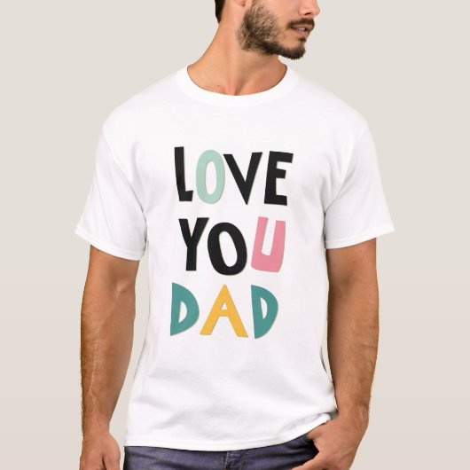 Love You Dad Heren T-shirt (Voorkant)