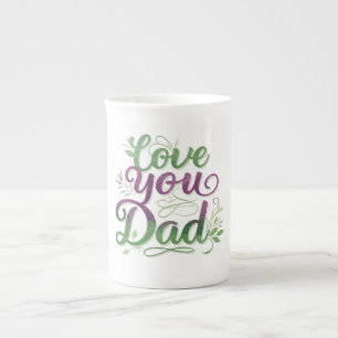 "Love You, Dad" Speciale Bone China Mok