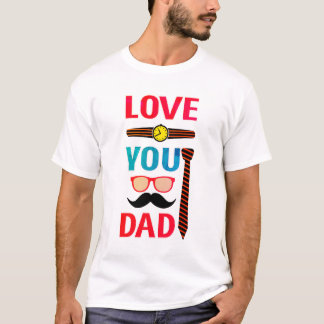 Love You Dad - Vaderdag Gift T-shirt