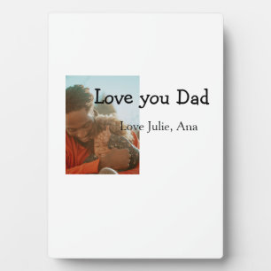 Love You Dad vaderdag Voeg foto naam Eenvoudig toe Fotoplaat