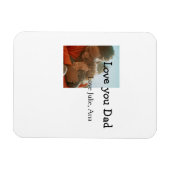 Love You Dad vaderdag Voeg foto naam Eenvoudig toe Magneet (Horizontaal)