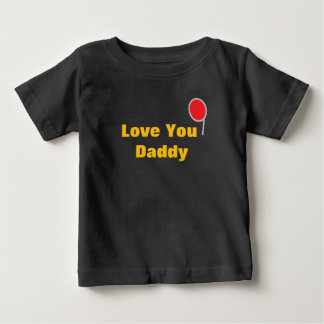 Love You Daddy T-shirt