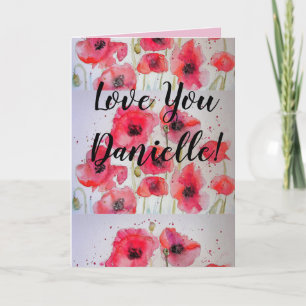 Love You Dames Name Red Poppy Waterverf Card Kaart