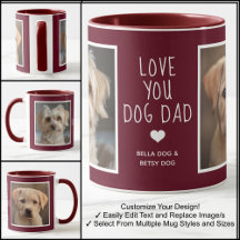 Love You Dog Dad Foto's Modern Maroon C31 & Wit