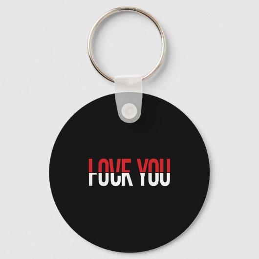 Love You Fck You Funny Meme  Sleutelhanger (Voorkant)
