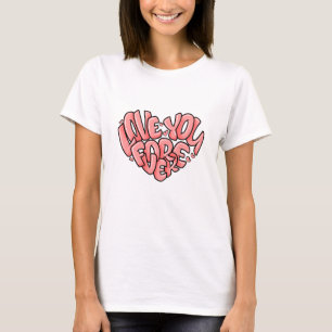 Love You Forever hartvorm T-shirt