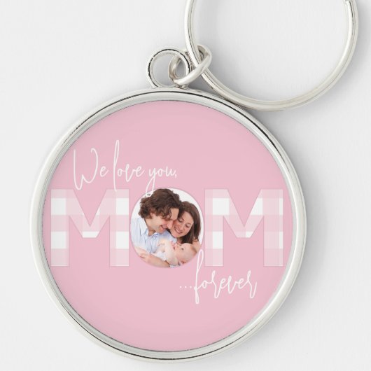 Love You Forever Mom Pink and White Buffalo Check Sleutelhanger (Voorkant)