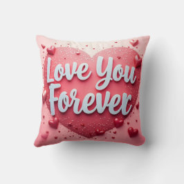 Love You Forever Pillow - Valentijnsdag Gift Kussen