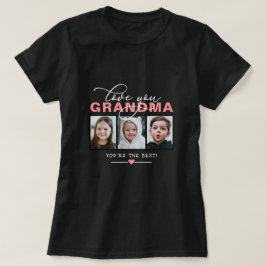 Love You Grandma/Nana/Other 3 Photo Custom Text T- T-shirt