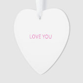 LOVE YOU Heart Moderne typografie Ornament (voorkant)