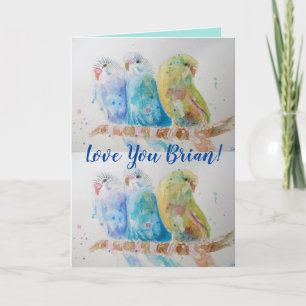 Love You Husbands Name Budgies Waterverf Kaart