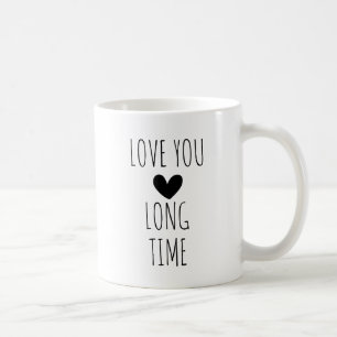 Love You Long Time Typografie Hart Koffiemok