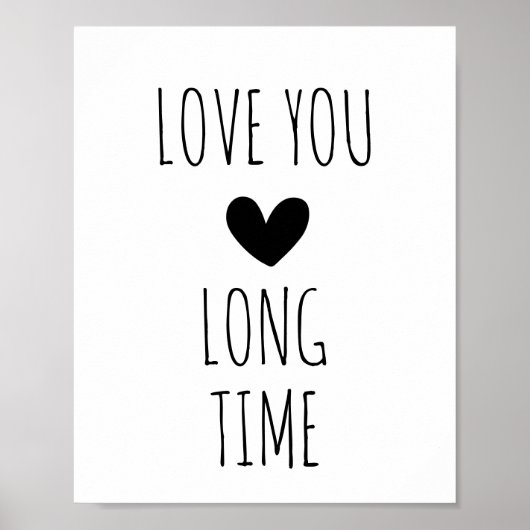 Love You Long Time Typografie Hart Poster (Voorkant)