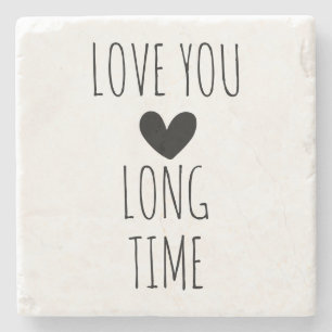 Love You Long Time Typografie Hart Stenen Onderzetter