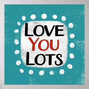 Love You Lost Poster Wall Art