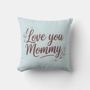 Love You Mama Elegant Script Floral Kussen
