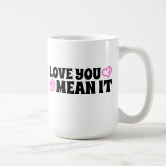Love You Mean It Koffie Mok
