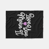 Love You Mean It Valentines Day Insrational Novelt Fleece Deken (Voorkant (Horizontaal))