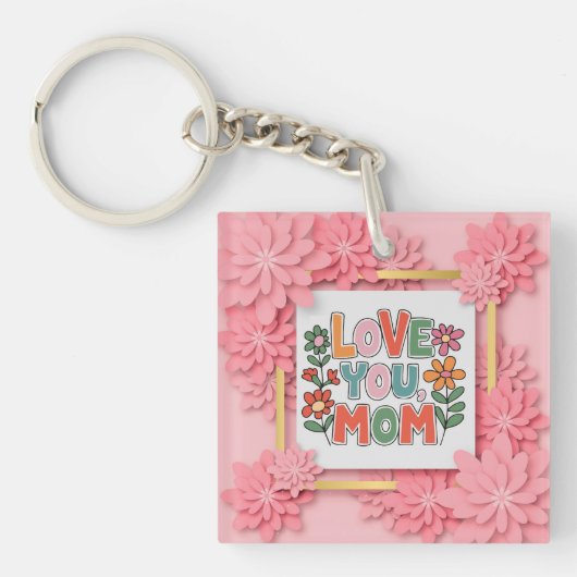 "Love You Moeder" Bloem Moederdag Cadeau Sleutelhanger (voorkant)