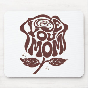 Love You Moeder Roos Typografie Muismat