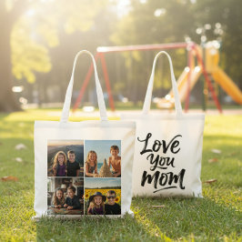 Love You Mom Brush Script 4 Photo Collage Custom Tote Bag