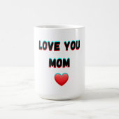 Love You Mom - Hartelijke handgeschreven typografi Koffiemok (Center)