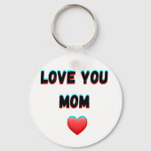 Love You Mom - Hartelijke handgeschreven typografi Sleutelhanger (Voorkant)