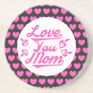 Love You Mom Moederdag Design-11096 Zandsteen Onderzetter