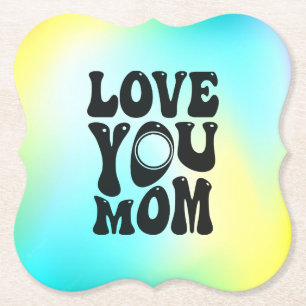 Love You Mom Moederdag Design-51727 Kartonnen Onderzetters