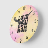 Love You Mom Moederdag Design-51727 Ronde Klok (Hoek)
