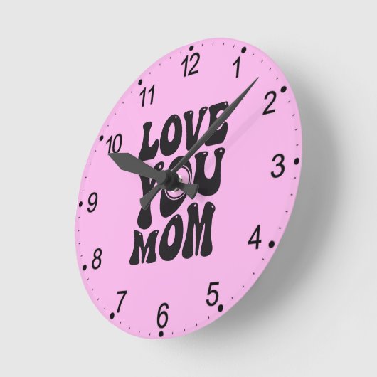 Love You Mom Moederdag Design-51727 Ronde Klok (Hoek)
