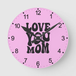 Love You Mom Moederdag Design-51727 Ronde Klok