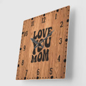 Love You Mom Moederdag Design-51727 Vierkante Klok (Hoek)