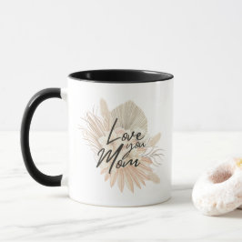 'Love You Mom' Mother's Day Birthday Gift  Mok