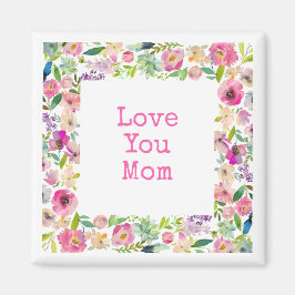 LOVE YOU MOM Pink Floral Lijst Sweet Love Magneet