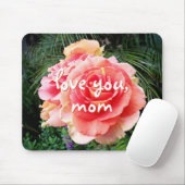 Love You Mom Quote Roze Rose Fotografie Bold Chic Muismat (Met muis)