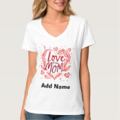 Love You Mom Red Heart & Feathers - Customizable  T-shirt (Voorkant)