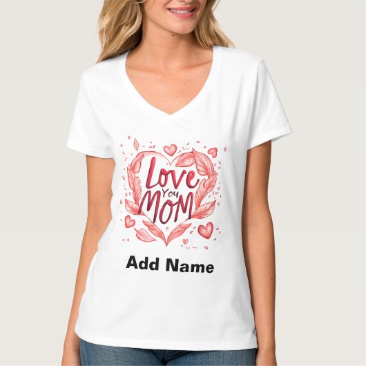 Love You Mom Red Heart & Feathers - Customizable  T-shirt (Voorkant)