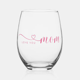 "Love you Mom" roze elegant script Wijnglas Zonder Voet