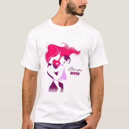 Love You Mom - Schattige & oprechte Moederdag Desi T-shirt