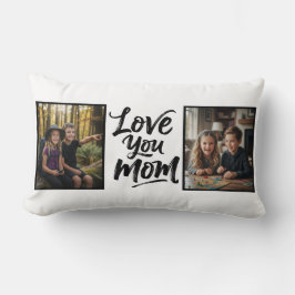 Love You Mom Two Photo Brush Script Keepsake  Kussen
