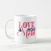 Love You Mom Typografie en Black Heart Coffee Mok (Links)