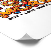 Love You More And Snacks Too Funny Foodie Playful  Poster (Hoek)