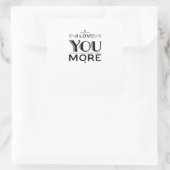 Love You More Artistic Design Style  Vierkante Sticker (Tas)