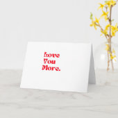 Love You More Bold Red Romantic Typography  Kaart (Gele Bloem)